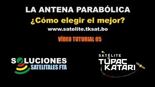 La antena parabolica  como elegir el mejor [upl. by Pettiford596]