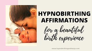 HYPNOBIRTHING AFFIRMATIONS MEDITATION FOR A BEAUTIFUL BIRTH positive affirmations for labour amp birth [upl. by Aiahc]