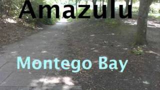 Amazulu  Montego Bay [upl. by Stephi703]