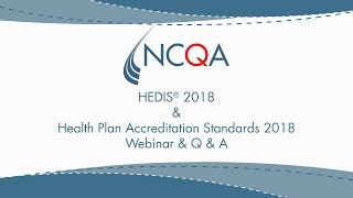 HEDIS and Accreditation Standards Changes 2018 [upl. by Kcirdnekal]