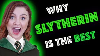 Why SLYTHERIN is THE BEST Hogwarts House [upl. by Neelyar]