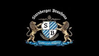 STARNBERGER Brauhaus  Bier von da wo´s am Schönsten ist [upl. by Ahseele]