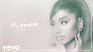 Ariana Grande  obvious official audio [upl. by Hazel884]