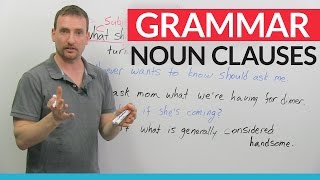 Advanced English Grammar Noun Clauses [upl. by Constanta916]