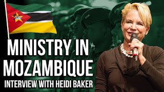 Ministry in Mozambique Interview with Heidi Baker [upl. by Felton]