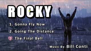 Rocky OST  Gonna Fly Now Going The Distance The Final Bell [upl. by Dahl11]