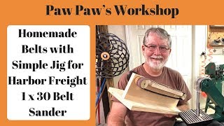 Homemade Belts for Harbor Freight 1 x 30 Belt Sander [upl. by Larena]