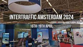 2024 Intertraffic Amsterdam GampI Tech Participation Review [upl. by Daphie]