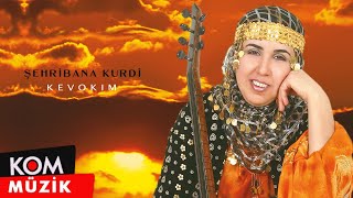 Şehrîbana Kurdî  Kevokim Official Audio [upl. by Duma]