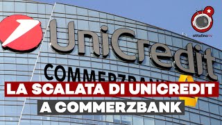 L’ITALIA SI COMPRA LA GERMANIA  Cosa si nasconde dietro alla scalata di UniCredit a Commerzbank [upl. by Aiksa]