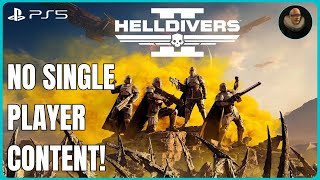 Helldivers 2 Pay To Play and No Offline Single Player [upl. by Yenohtna]