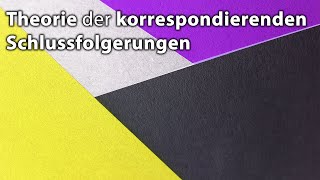 Theorie der korrespondierenden Schlussfolgerungen [upl. by Leroy]