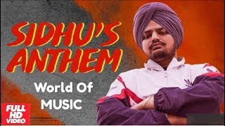 Sidhus Anthem Official Video  Sidhu Moose Wala Ft Sunny Malton amp Byg Byrd  World Of MUSIC [upl. by Kragh]