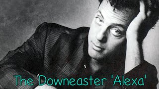 Billy Joel  Downeaster Alexa  With Lyrics [upl. by Byran]