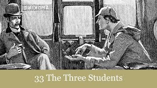 33 The Three Students from The Return of Sherlock Holmes 1905 Audiobook [upl. by Barrett653]