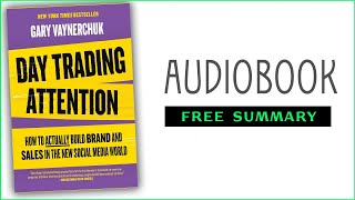 ⭐𝘿𝙖𝙮 𝙏𝙧𝙖𝙙𝙞𝙣𝙜 𝘼𝙩𝙩𝙚𝙣𝙩𝙞𝙤𝙣  𝙂𝙖𝙧𝙮 𝙑𝙖𝙮𝙣𝙚𝙧𝙘𝙝𝙪𝙠  Free Audiobook [upl. by Lenzi]