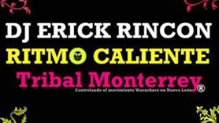 3BallMTY Dj Erick Rincon  Ritmo Caliente Tribal Monterrey [upl. by Rabbi]