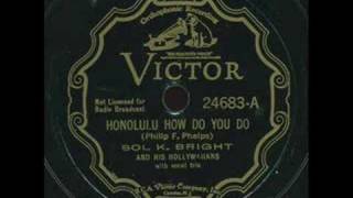 Sol K Brights Hollywaiians  Honolulu how do you do [upl. by Aynekat]