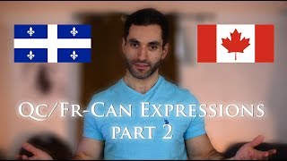 8 more QuebecoisFrench Canadian Expressions you gotta Learn part 2 [upl. by Cath]