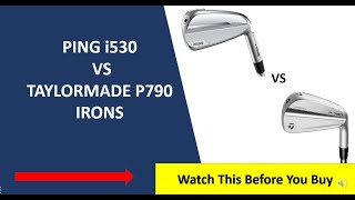 ✅ Ping i530 Vs Taylormade P790 Irons Review  Must Watch [upl. by Nylyoj188]