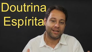 O que é o espiritismo Explicação completa Doutrina Espírita [upl. by Alohs]