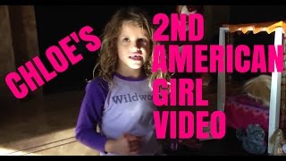 Chloes 2nd American Girl Doll Video [upl. by Cherie]