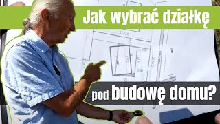 Jak wybrać działkę pod budowę domu [upl. by Ojillib]