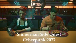 Cyberpunk 2077 Playthrough  Sinnerman Side Quest [upl. by Rosmarin]