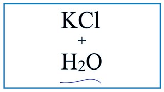 Equation for Potassium Chloride Dissolving in Water  KCl  H2O [upl. by Naahsar]