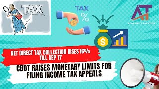 Tax Daily Dose 19092024  CBDT raises monetary limits for filing IT appeals  Net DT collection [upl. by Nanine217]