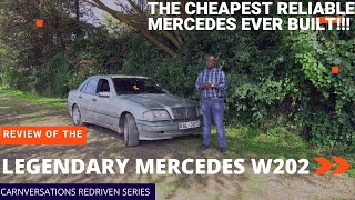 THE CHEAPEST RELIABLE MERCEDES EVER BUILT THE W202 CARNVERSATIONS ReDriven series redriven [upl. by Ajak]