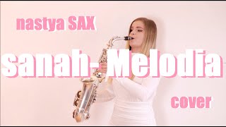 quotMelodiaquot sanah Nastya SAX saxophone cover [upl. by Puto]