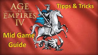 Age of Empires 4 Mid Game Guide  Rus  Tipps amp Tricks Tutorial Deutsch [upl. by Kus]