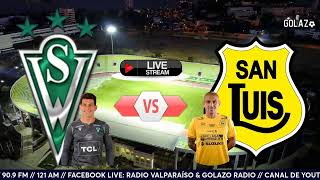 STGO WANDERERS – SAN LUIS ESTADIO ELÍAS FIGUEROA BRANDER [upl. by Einnahc]