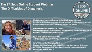 The 8th Seds Online Student Webinar The Difficulties of Diagenesis [upl. by Ardnalahs791]