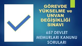 Görevde Yükselme Unvan Değişikliği Sınavı 657 DMK SORULARI [upl. by Katerine640]