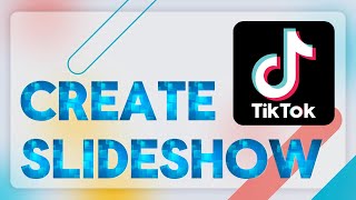 5 Easy Steps to Create a Stunning Slideshow on TikTok（2024 NEW Tutorial） [upl. by Claudianus]