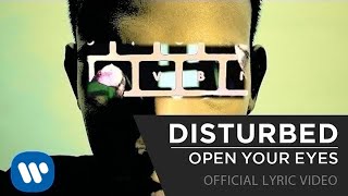 Disturbed  Open Your Eyes Official Lyrics Video [upl. by Niwre]