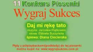 quotDaj mi rękę tatoquot  11 Konkurs Piosenki quotWygraj Sukcesquot [upl. by Dorkus]