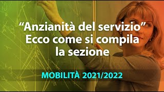 Mobilità 202122 come compilare la sezione quotanzianità del servizioquot [upl. by Leis]