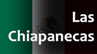 Mexican Folk Song  Las Chiapanecas [upl. by Kreg]