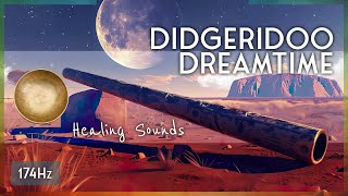 Didgeridoo Dreamtime with the DEEPEST Healing Frequencies 》174 Hz 》Pain Relieve Sound Bath [upl. by Aelegna]