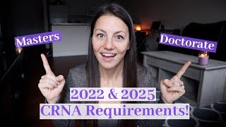 CRNA School Masters vs Doctorate Degree  Program changes to come in 2022 amp 2025 [upl. by Orelee920]