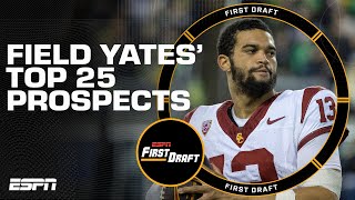 Field Yates NFL Top 25 Big Board Revealed  First Draft [upl. by Atiruam282]