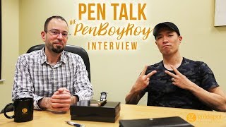 Pen Talk The PenBoyRoy Interview [upl. by Relyuhcs]