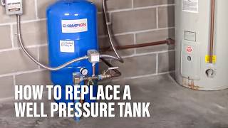 How to Replace a Well Pressure Tank [upl. by Sukcirdor763]