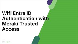 How to Authenticate onto Meraki WiFi with Microsoft Entra ID Native [upl. by Fara]