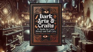 Dark Arts amp Crafts ESOTERIC BOOK REVIEW 🧙🏻‍♀️ occult dark art [upl. by Brock]