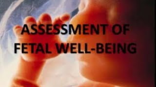 Assessment of Fetal Wellbeing  Obstetrics Lectures  Medical Education  VLearning [upl. by Pauletta]