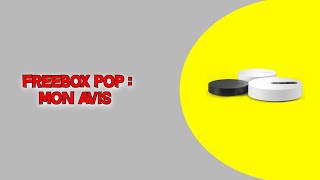 Mon avis sur la Freebox pop [upl. by Donnie275]